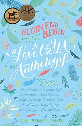 Tapa de Begin, End, Begin: A #LoveOzYA Anthology
