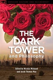 Tapa de The Dark Tower and Philosophy (Popular Culture and Philosophy)
