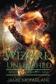 Tapa de Wizard Unleashed: An Urban Wizard's Tale (Witchy World) (Volume 3)