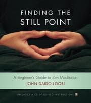 Tapa de Finding the Still Point (Book and CD): A Beginner's Guide to Zen Meditation (Dharma Communications)