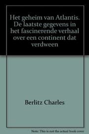 Tapa de Het geheim van Atlantis. De laatste gegevens in het fascinerende verhaal over een continent dat verdween