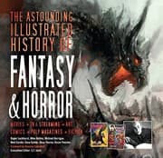 Tapa de The Astounding Illustrated History of Fantasy & Horror (Inspirations & Techniques)