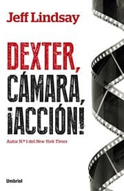 Tapa de Dexter, cámara, ¡acción!