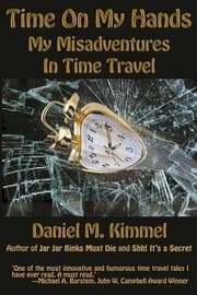 Tapa de Time On My Hands: My Misadventures In Time Travel