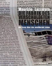 Tapa de Die Fabrik des verschuldeten Menschen: Ein Essay über das neoliberale Leben