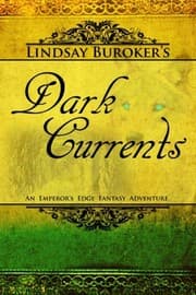 Tapa de Dark Currents: The Emperor's Edge Book 2 (The Emperor's Edge Fantasy Adventure)