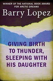 Tapa de Giving Birth to Thunder, Sleeping with His Daughter: Coyote Builds North America