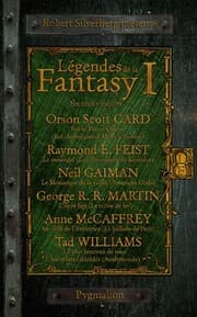 Tapa de Légendes de la Fantasy, Tome 1 : Six récits inédits par les maîtres de la Fantasy moderne