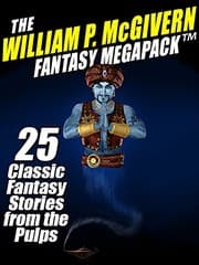 Tapa de The William P. McGivern Fantasy MEGAPACK TM: 25 Classic Fantasy Stories from the Pulps