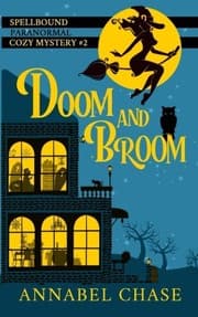 Tapa de Doom and Broom (Spellbound Paranormal Cozy Mystery) (Volume 2)