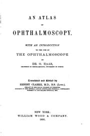 Tapa de An Atlas of Ophthalmoscopy: With an Introduction to the Use of the ...