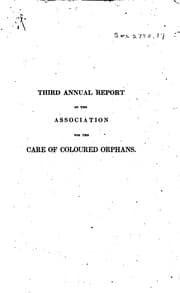 Tapa de The ... Annual Report of the Association for the Care of Coloured Orphans