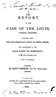 Tapa de A Report of the Case of the Louis, Forest, Master: Appealed from the Vice-Admiralty Court at ...