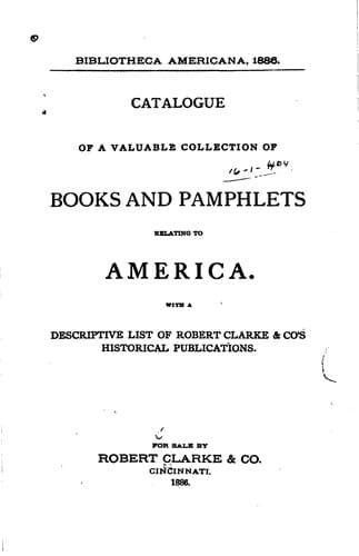 Tapa de Bibliotheca Americana, 1886: Catalogue of a Valuable Collection of Books and Pamphlets Relating ...