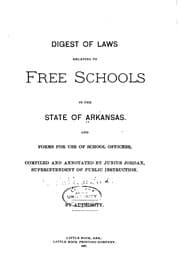 Tapa de Digest of laws relating to free schools in the state of Arkansas