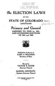 Tapa de The Election Laws of the State of Colorado Annotated: Primary and General ...