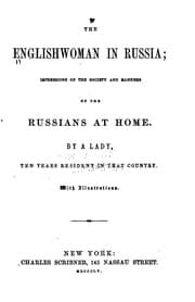 Tapa de The Englishwoman in Russia: Impressions of the Society and Manners of the ...