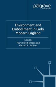 Tapa de ENVIRONMENT AND EMBODIMENT IN EARLY MODERN ENGLAND; ED. BY MARY FLOYD-WILSON