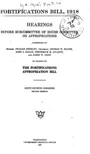 Tapa de Fortifications Bill: 1918, Hearings ... 64th Congress, 2d Session
