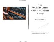 Tapa de [The World Chess Championship, a history.] From Morphy to Fischer. A history of the World Chess Championship