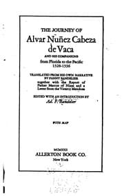 Tapa de The journey of Alvar Nuñez Cabeza de Vaca and his companions from Florida to ...