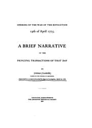 Tapa de Opening of the War of the Revolution, 19th of April, 1775: A Brief Narrative of the Principal ...