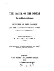 Tapa de The pastor of the desert and his martyr colleagues, sketches of P. Rabaut [&c.] tr. [by E.T.P.].