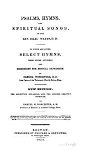 Tapa de The Psalms, Hymns, and Spiritual Songs, of the Rev. Isaac Watts, P. P: To which are Added ...