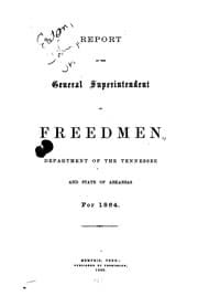 Tapa de Report of the General Superintendent of Freedmen, Department of the Tennessee and State of ...