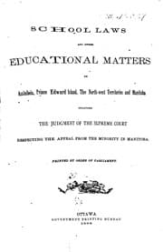 Tapa de School Laws and Other Educational Matters in Assinibola, Prince Edward Island, the North-west ...