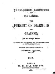 Tapa de Tóruiġeaċt Ḋiarmuda agus Ġráinne =: The pursuit of Diarmuid and Grainne