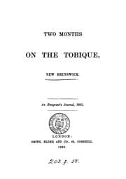 Tapa de Two months on the Tobique, New Brunswick [by M.C.S.].