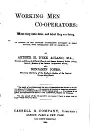 Tapa de Working men co-operators, the Artisans cooperative movement in Great Britain, by A.H.D. Acland ...