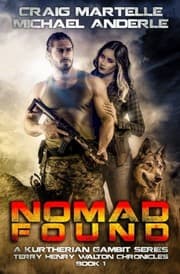 Tapa de Nomad Found: A Kurtherian Gambit Series (Terry Henry Walton Chronicles) (Volume 1)