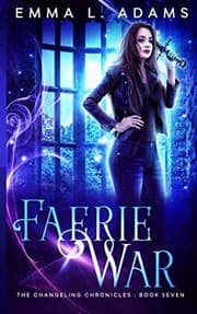 Tapa de Faerie War (The Changeling Chronicles) (Volume 7)
