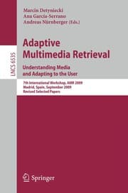 Tapa de Adaptive Multimedia Retrieval. Understanding Media and Adapting to the User