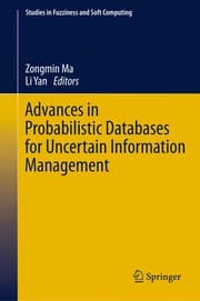 Tapa de Advances in Probabilistic Databases for Uncertain Information Management