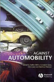 Tapa de AGAINST AUTOMOBILITY; ED. BY STEFFEN BOHM