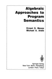 Tapa de Algebraic Approaches to Program Semantics