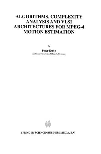 Tapa de Algorithms, complexity analysis and VLSI architectures for MPEG-4 motion estimation