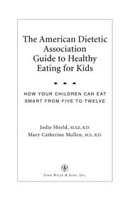 Tapa de The American Dietetic Association Guide to Healthy Eating for Kids