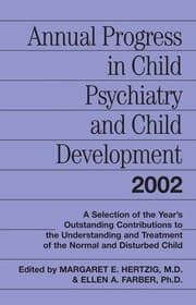 Tapa de Annual progress in child psychiatry and child development 2002
