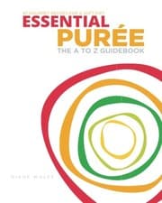 Tapa de Essential Puree - The A to Z Guidebook with 67 Pureed Recipes for the Dysphagia Diet