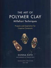 Tapa de The art of polymer clay millefiori techniques