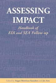 Tapa de ASSESSING IMPACT: HANDBOOK OF EIA AND SEA FOLLOW-UP; ED. BY ANGUS MORRISON-SAUNDERS