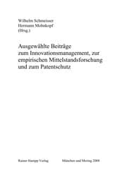 Tapa de Ausgewählte Beiträge zum Innovationsmanagement, zur empirischen Mittelstandsforschung und zum Patentschutz