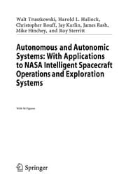 Tapa de Autonomous and Autonomic Systems: With Applications to NASA Intelligent Spacecraft Operations and Exploration Systems