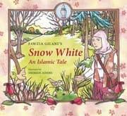 Tapa de Snow White: An Islamic Tale (Islamic Fairy Tales)