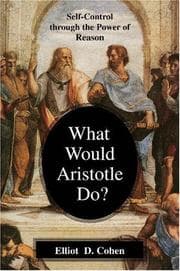 Tapa de What Would Aristotle Do? Self-Control Through the Power of Reason