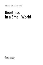 Tapa de Wissenschaftsethik und Technikfolgenbeurteilung, Bd. 24: Bioethics in a small world
